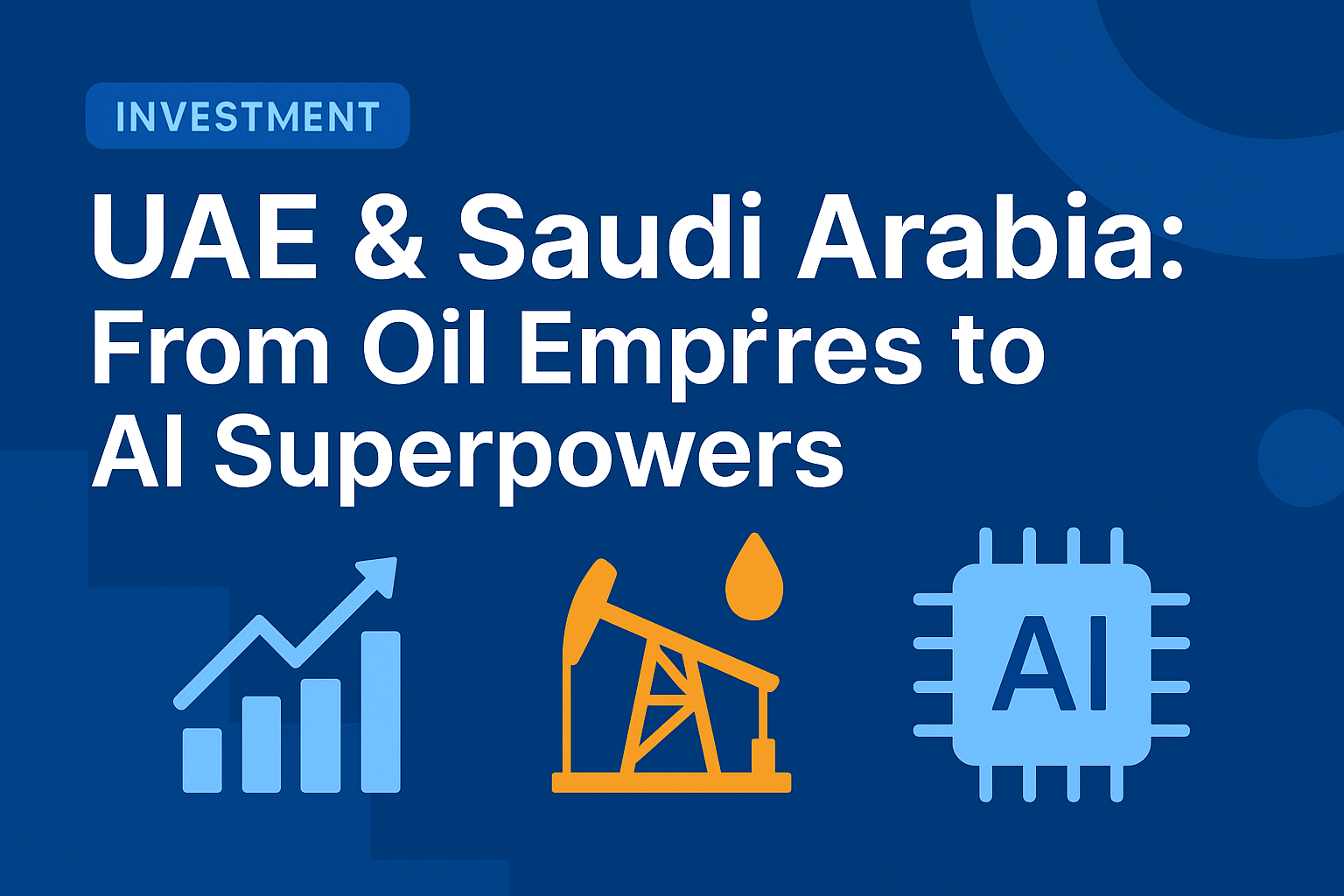 UAE and Saudi Arabia are no longer just energy exporters—they are becoming architects of a new economic paradigm. Backed by sovereign wealth.